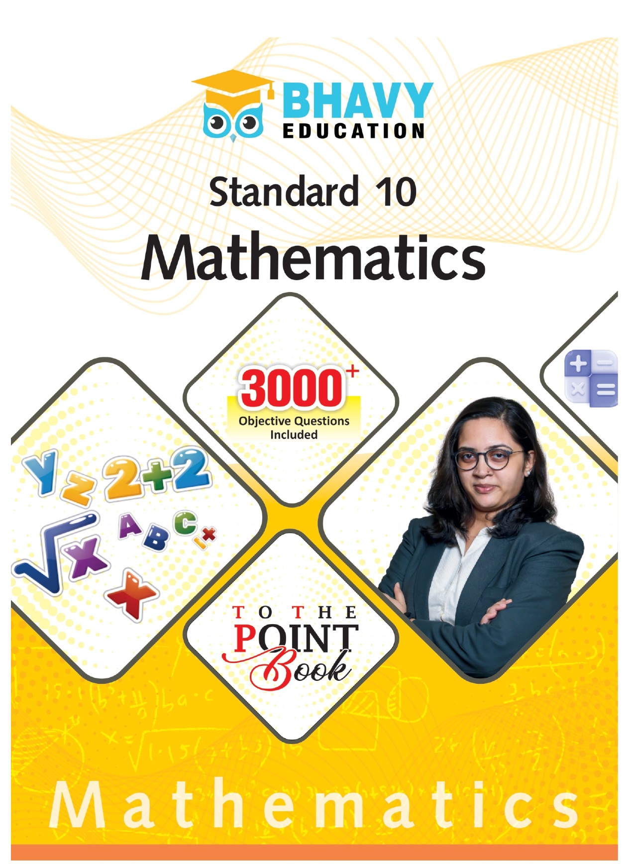 Class 10 - MATHEMATICS Practice book by Bhavy Education