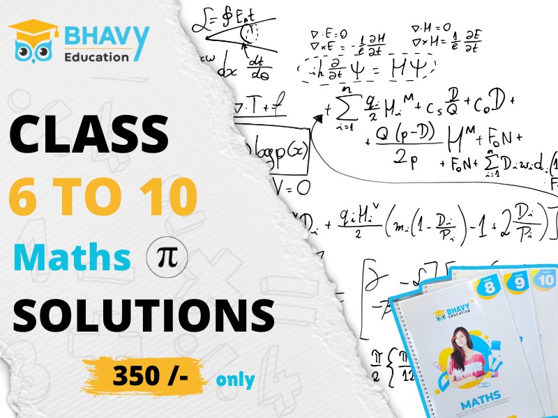 Class 6 to 10 maths soluction by bhavy education